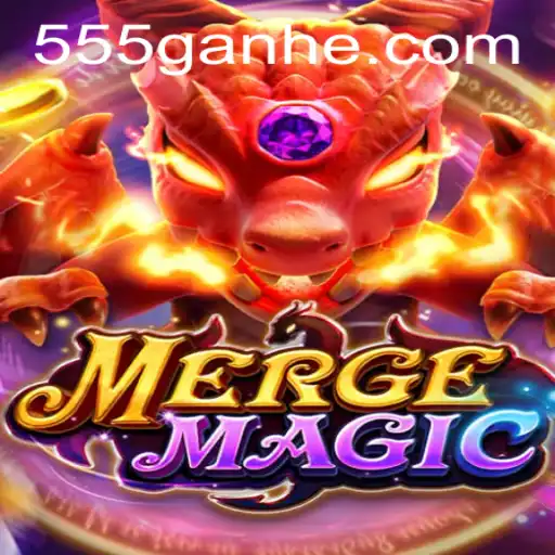 Explorando o Encantador Mundo de MERGEMAGIC: Seu Guia Completo com 55GANHE.com