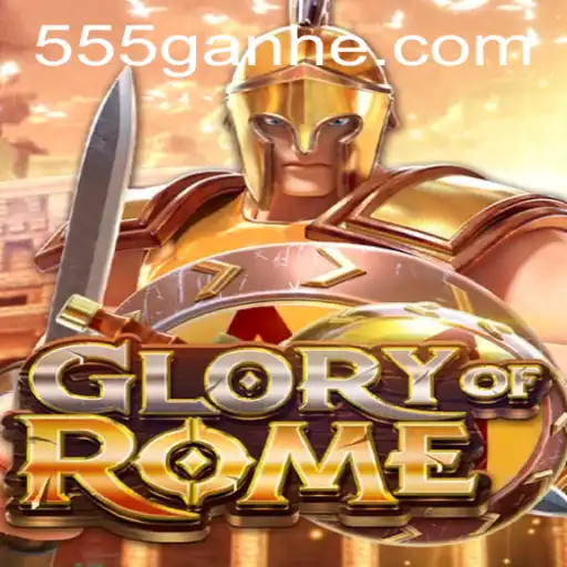 GloryofRome: Uma Imersão no Império Romano com 55GANHE.com