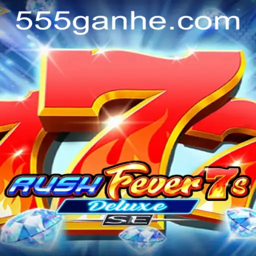 Descubra a Emoção do RushFever7sDeluxeSE e Ganhe com 55GANHE.com